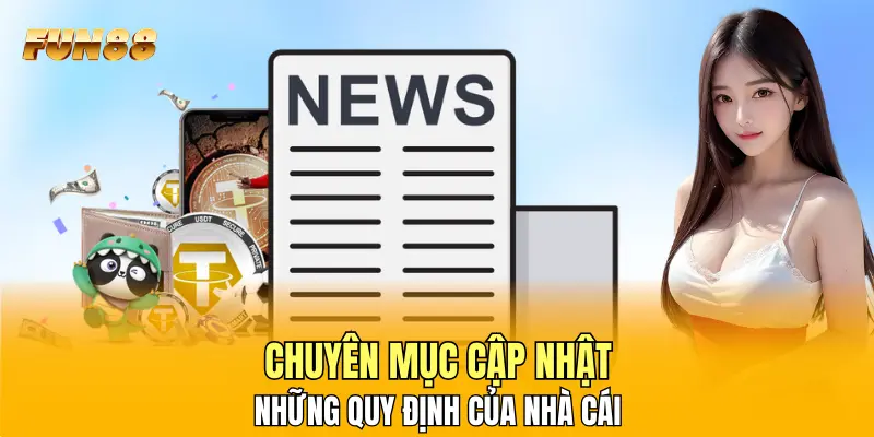 Chuyên mục cập nhật những quy định của nhà cái Chuyên mục cập nhật những quy định của nhà cái